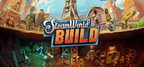 SteamWorld Build 蒸汽世界：建造 v1.0.2.0中文版
